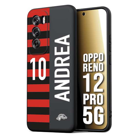 CUSTOMIZZA - Custodia cover nera morbida in tpu compatibile per Oppo Reno 12 PRO 5G personalizzata calcio football nome e numero calciatori rossonera