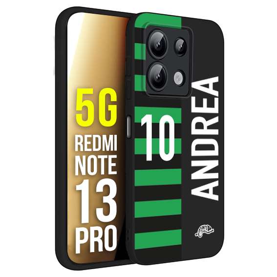 CUSTOMIZZA - Custodia cover nera morbida in tpu compatibile per Xiaomi Redmi Note 13 PRO 5G personalizzata calcio football nome e numero calciatori neroverde