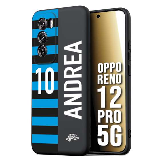 CUSTOMIZZA - Custodia cover nera morbida in tpu compatibile per Oppo Reno 12 PRO 5G personalizzata calcio football nome e numero calciatori nerazzurra