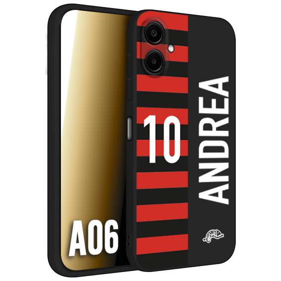 CUSTOMIZZA - Custodia cover nera morbida in tpu compatibile per Samsung A06 personalizzata calcio football nome e numero calciatori rossonera