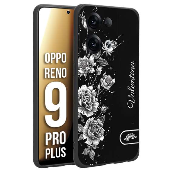 CUSTOMIZZA - Custodia cover nera morbida in tpu compatibile per Oppo Reno 9 PRO PLUS a rilievo soft touch personalizzata nome rose fiori donna