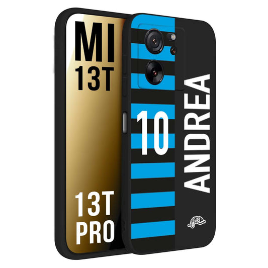 CUSTOMIZZA - Custodia cover nera morbida in tpu compatibile per Xiaomi 13T - 13T PRO personalizzata calcio football nome e numero calciatori nerazzurra