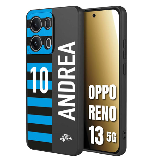 CUSTOMIZZA - Custodia cover nera morbida in tpu compatibile per Oppo Reno 13 5G personalizzata calcio football nome e numero calciatori nerazzurra