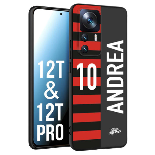 CUSTOMIZZA - Custodia cover nera morbida in tpu compatibile per Xiaomi 12T - 12T PRO personalizzata calcio football nome e numero calciatori rossonera