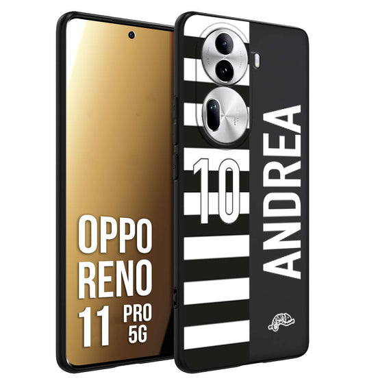 CUSTOMIZZA - Custodia cover nera morbida in tpu compatibile per Oppo Reno 11 PRO 5G personalizzata calcio football nome e numero calciatori bianconera