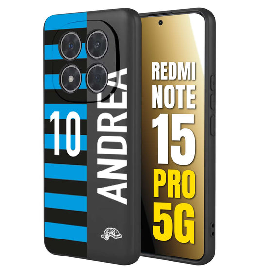 CUSTOMIZZA - Custodia cover nera morbida in tpu compatibile per Xiaomi Redmi Note 15 PRO 5G personalizzata calcio football nome e numero calciatori nerazzurra