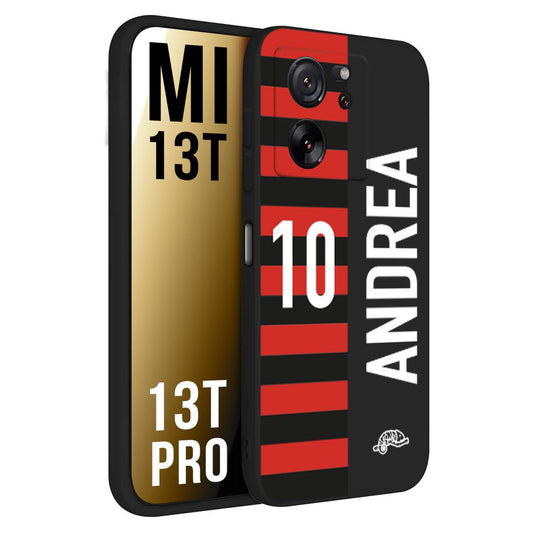 CUSTOMIZZA - Custodia cover nera morbida in tpu compatibile per Xiaomi 13T - 13T PRO personalizzata calcio football nome e numero calciatori rossonera