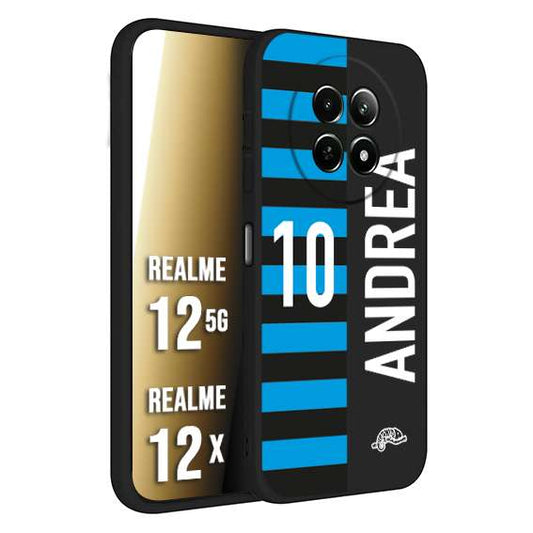 CUSTOMIZZA - Custodia cover nera morbida in tpu compatibile per Realme 12 5G - 12X personalizzata calcio football nome e numero calciatori nerazzurra