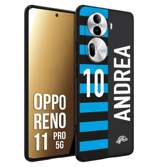 CUSTOMIZZA - Custodia cover nera morbida in tpu compatibile per Oppo Reno 11 PRO 5G personalizzata calcio football nome e numero calciatori nerazzurra