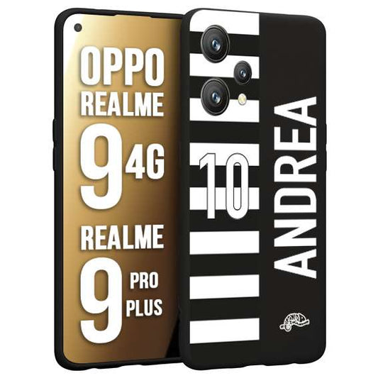 CUSTOMIZZA - Custodia cover nera morbida in tpu compatibile per Realme 9 4G - 9 PRO PLUS personalizzata calcio football nome e numero calciatori bianconera