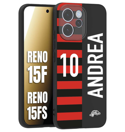 CUSTOMIZZA - Custodia cover nera morbida in tpu compatibile per Oppo Reno 15 F - Reno 15 FS personalizzata calcio football nome e numero calciatori rossonera