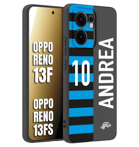 CUSTOMIZZA - Custodia cover nera morbida in tpu compatibile per Oppo Reno 13 F personalizzata calcio football nome e numero calciatori nerazzurra