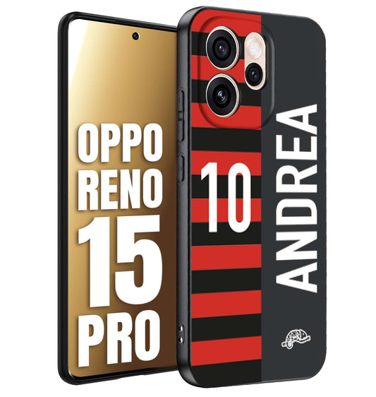 CUSTOMIZZA - Custodia cover nera morbida in tpu compatibile per Oppo Reno 15 PRO personalizzata calcio football nome e numero calciatori rossonera