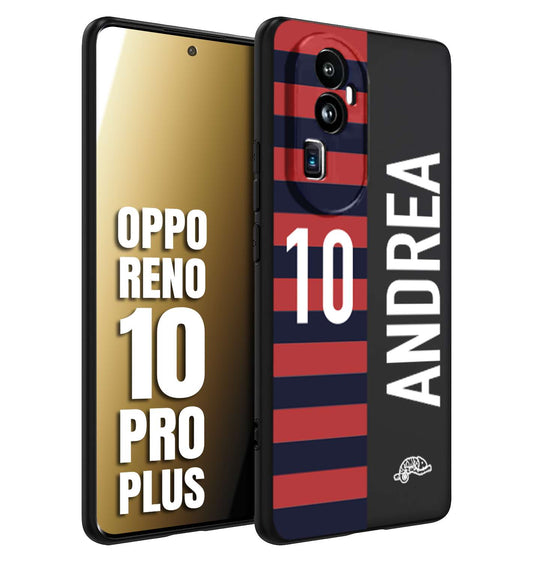 CUSTOMIZZA - Custodia cover nera morbida in tpu compatibile per Oppo Reno 10 PRO PLUS personalizzata calcio football nome e numero calciatori rossoblu