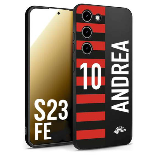 CUSTOMIZZA - Custodia cover nera morbida in tpu compatibile per Samsung S23 FE personalizzata calcio football nome e numero calciatori rossonera