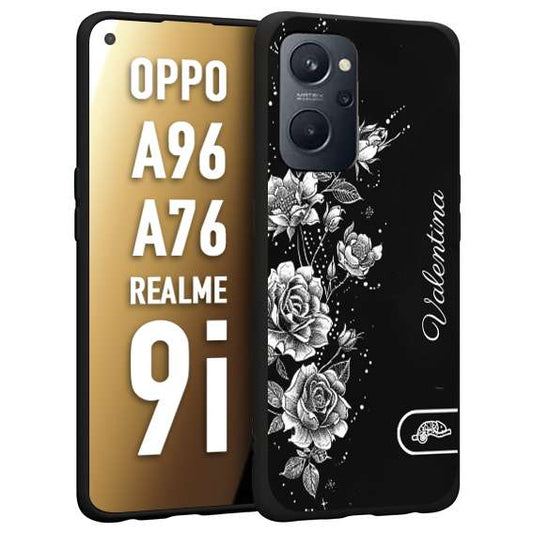 CUSTOMIZZA - Custodia cover nera morbida in tpu compatibile per Oppo Realme 9i - A96 - A76 a rilievo soft touch personalizzata nome rose fiori donna