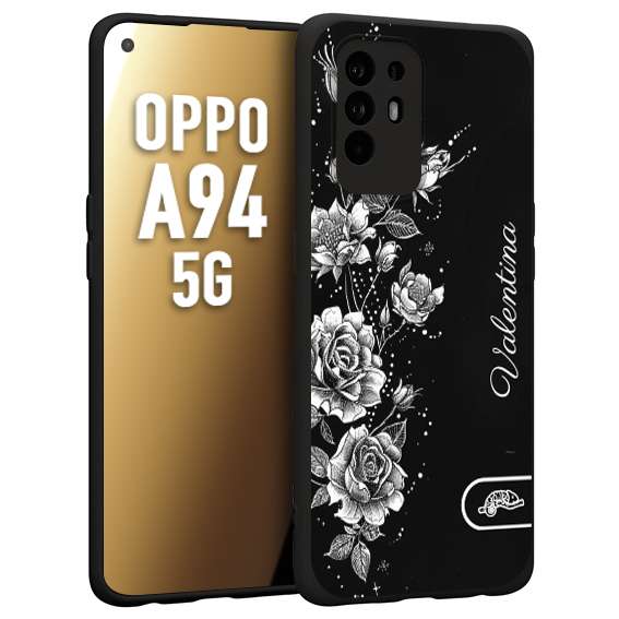 CUSTOMIZZA - Custodia cover nera morbida in tpu compatibile per Oppo A94 5G a rilievo soft touch personalizzata nome rose fiori donna