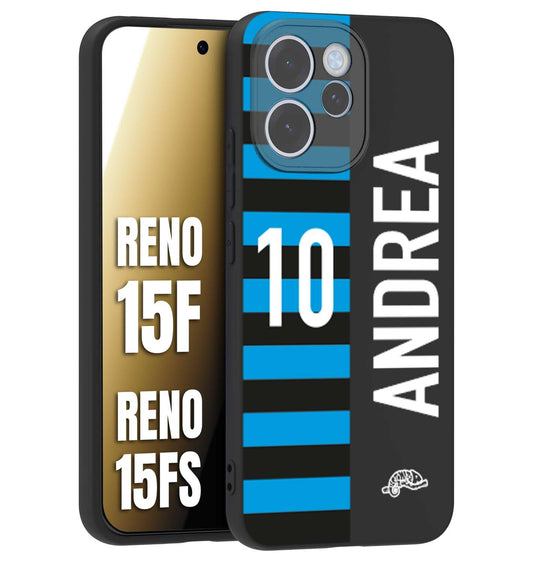 CUSTOMIZZA - Custodia cover nera morbida in tpu compatibile per Oppo Reno 15 F - Reno 15 FS personalizzata calcio football nome e numero calciatori nerazzurra