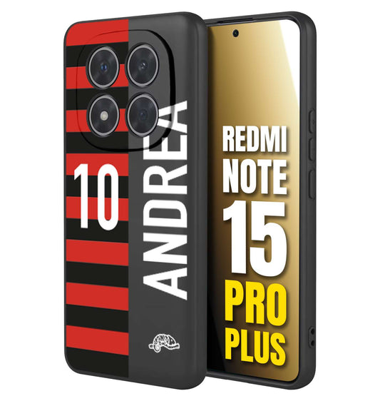 CUSTOMIZZA - Custodia cover nera morbida in tpu compatibile per Xiaomi Redmi Note 15 PRO PLUS personalizzata calcio football nome e numero calciatori rossonera