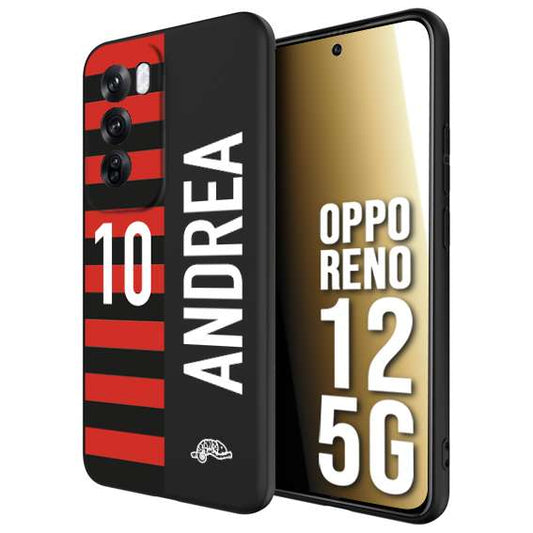 CUSTOMIZZA - Custodia cover nera morbida in tpu compatibile per Oppo Reno 12 5G personalizzata calcio football nome e numero calciatori rossonera