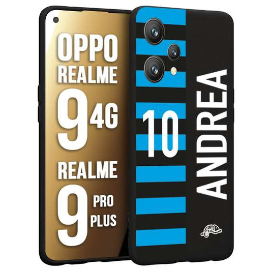 CUSTOMIZZA - Custodia cover nera morbida in tpu compatibile per Oppo Realme 9 4G - 9 PRO PLUS personalizzata calcio football nome e numero calciatori nerazzurra