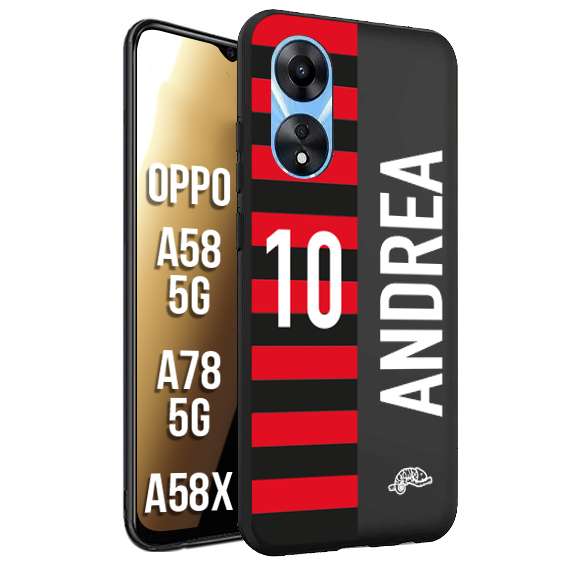 CUSTOMIZZA - Custodia cover nera morbida in tpu compatibile per Oppo A58 5G - A78 5G - A58X personalizzata calcio football nome e numero calciatori rossonera