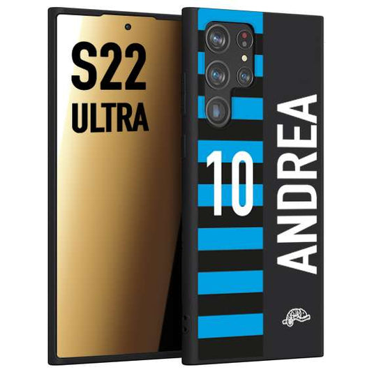 CUSTOMIZZA - Custodia cover nera morbida in tpu compatibile per Samsung S22 ULTRA personalizzata calcio football nome e numero calciatori nerazzurra