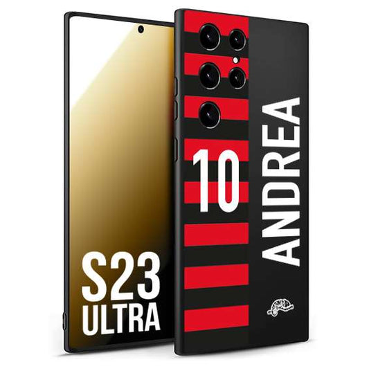 CUSTOMIZZA - Custodia cover nera morbida in tpu compatibile per Samsung S23 ULTRA personalizzata calcio football nome e numero calciatori rossonera