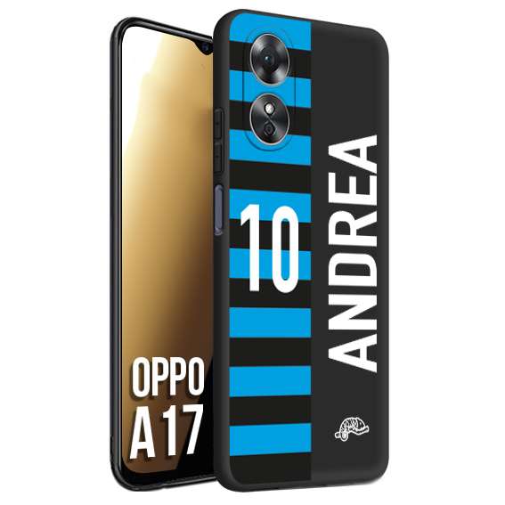 CUSTOMIZZA - Custodia cover nera morbida in tpu compatibile per Oppo A17 personalizzata calcio football nome e numero calciatori nerazzurra