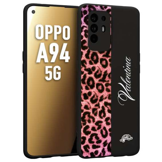 CUSTOMIZZA - Custodia cover nera morbida in tpu compatibile per Oppo A94 5G leopardato rosa fucsia personalizzata nome iniziali