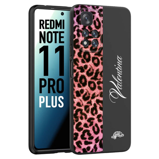 CUSTOMIZZA - Custodia cover nera morbida in tpu compatibile per Xiaomi Redmi Note 11 PRO PLUS leopardato rosa fucsia personalizzata nome iniziali