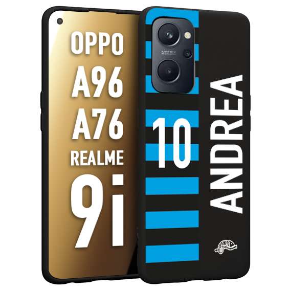 CUSTOMIZZA - Custodia cover nera morbida in tpu compatibile per Oppo Realme 9i - A96 - A76 personalizzata calcio football nome e numero calciatori nerazzurra